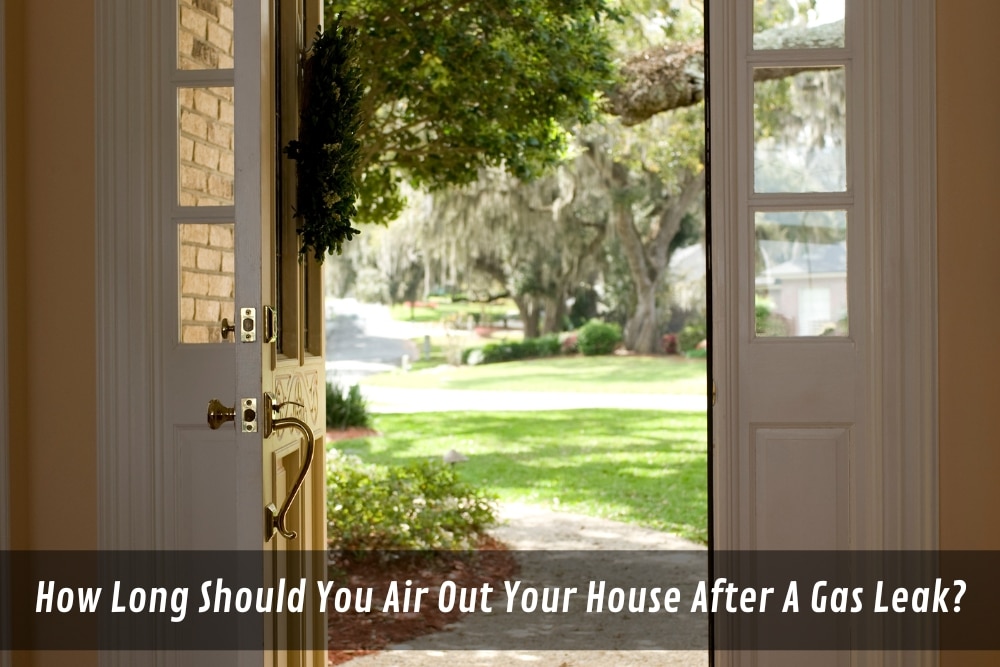 Image presents How Long Should You Air Out Your House After A Gas Leak